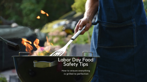Labor Day Food Safety Tips